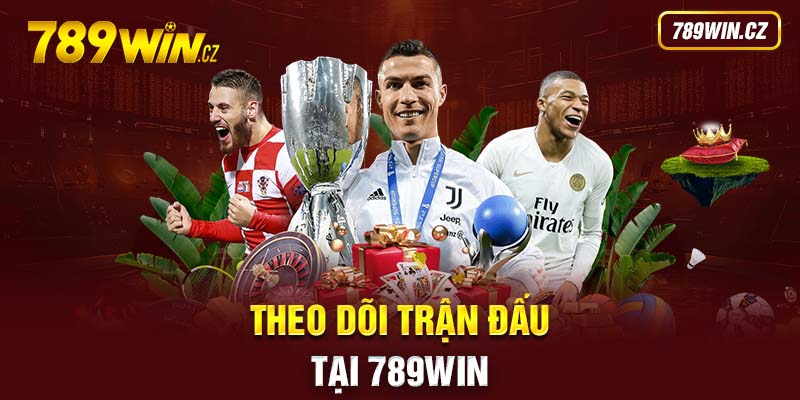 Theo dõi trận đấu sau khi đặt cược hoàn tất