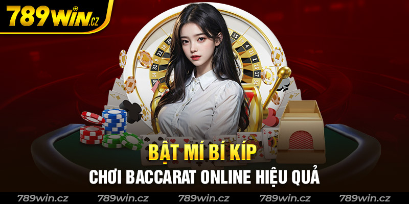 Bí kíp chơi baccarat không phải ai cũng biết