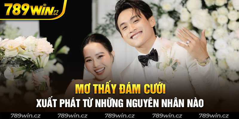 Nguyên nhân khách quan của giấc mơ thấy đám cưới