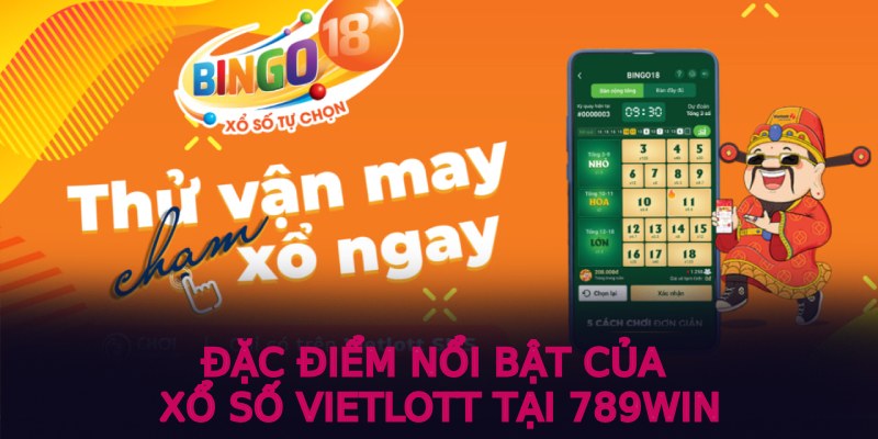 Đặc điểm nổi bật của xổ số Vietlott tại 789win